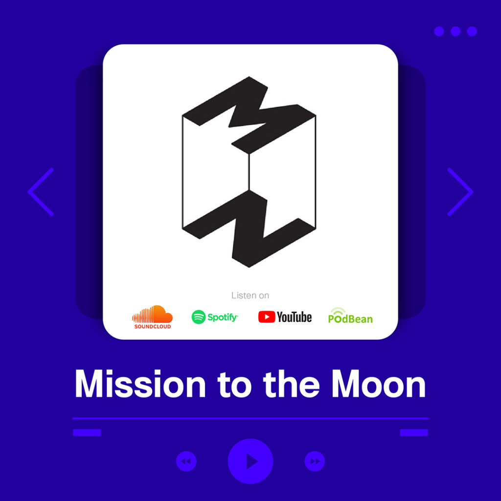 Mission to the Moon แนะนำพอดแคสต์ ธุรกิจและการตลาด