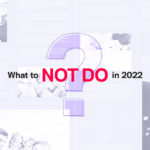 what to not do in 2022