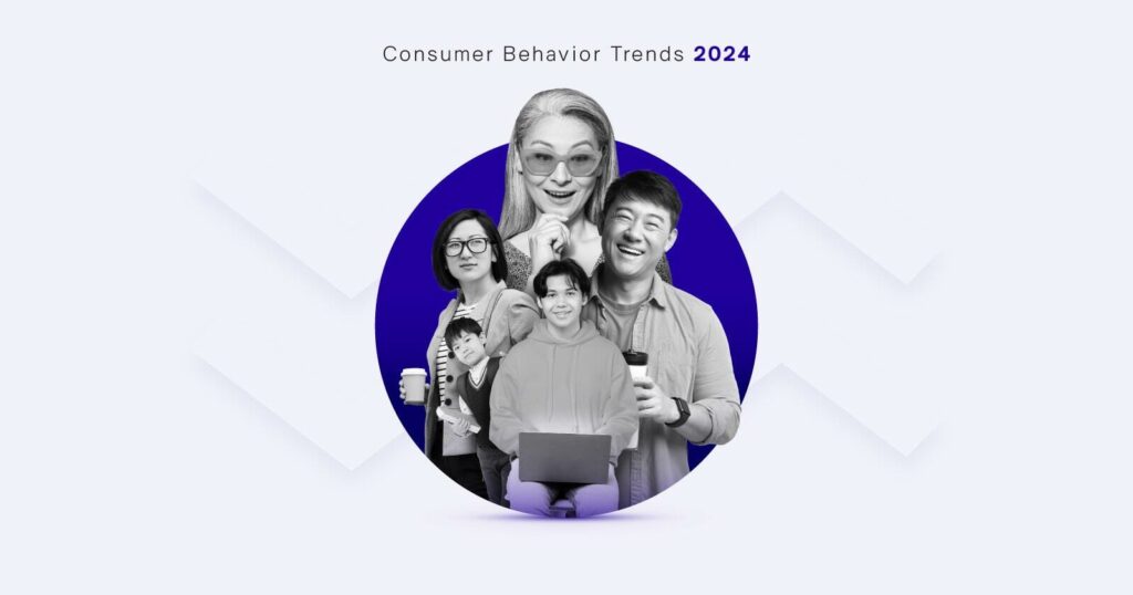 พฤติกรรมผู้บริโภค ปี 2024 เจาะลึกทุกการเปลี่ยนแปลงของเทรนด์
