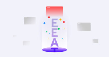 E-E-A-T : หลักการสร้างเว็บให้ติดหน้าแรกกูเกิ้ล เพื่อดึงดูดลูกค้าและเพิ่มยอดขาย [2024]