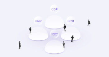 CDP vs CRM vs DMP vs Customer Profiling ต่างกันยังไง?